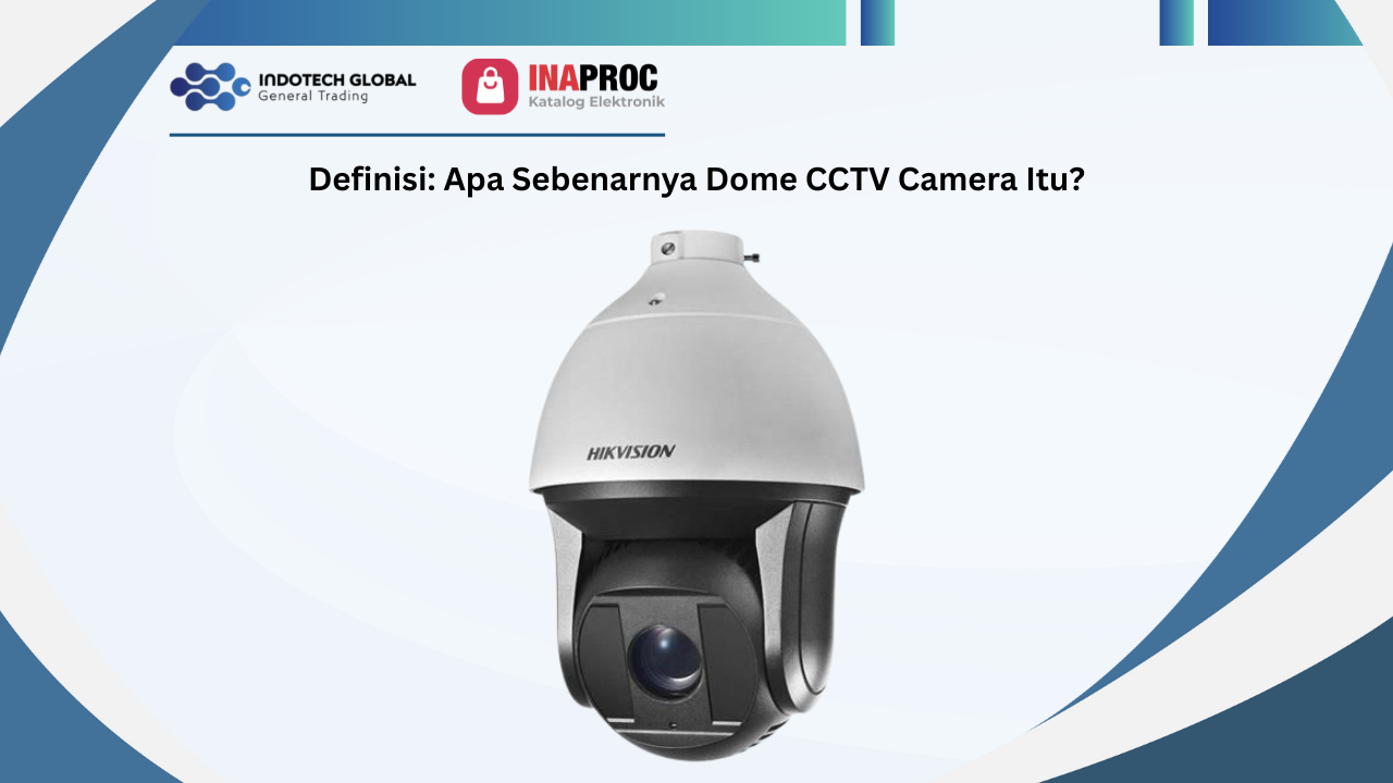 Dome CCTV Camera