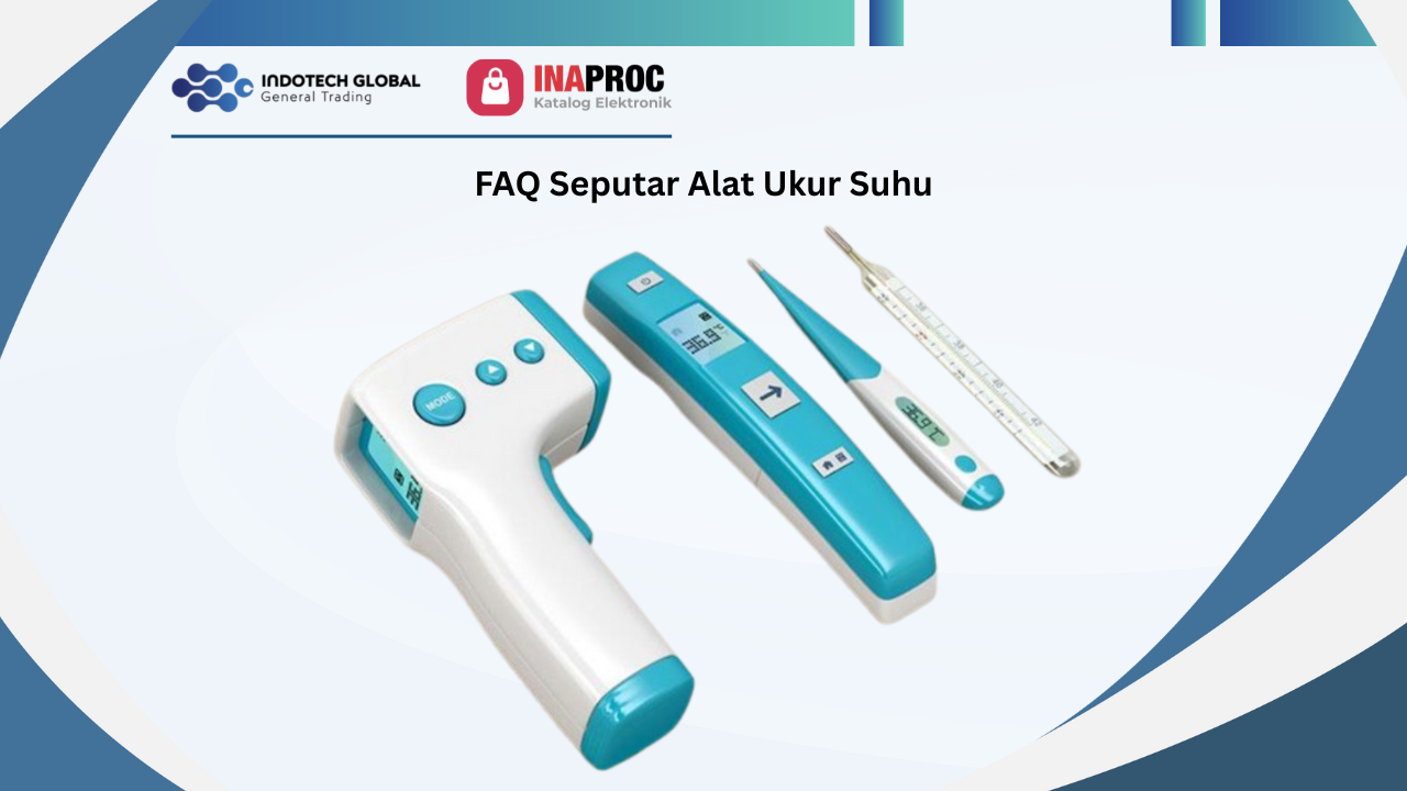 FAQ Seputar Alat Ukur Suhu (1)