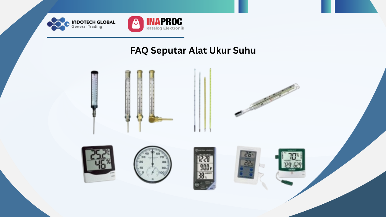 FAQ Seputar Alat Ukur Suhu