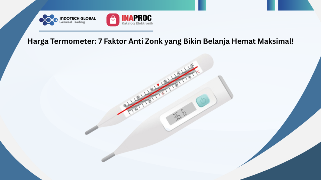 Harga Termometer_ 7 Faktor Anti Zonk yang Bikin Belanja Hemat Maksimal!