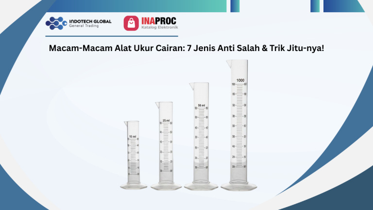 Macam-Macam Alat Ukur Cairan_ 7 Jenis Anti Salah & Trik Jitu-nya!
