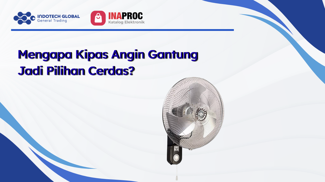 Mengapa Kipas Angin Gantung Jadi Pilihan Cerdas